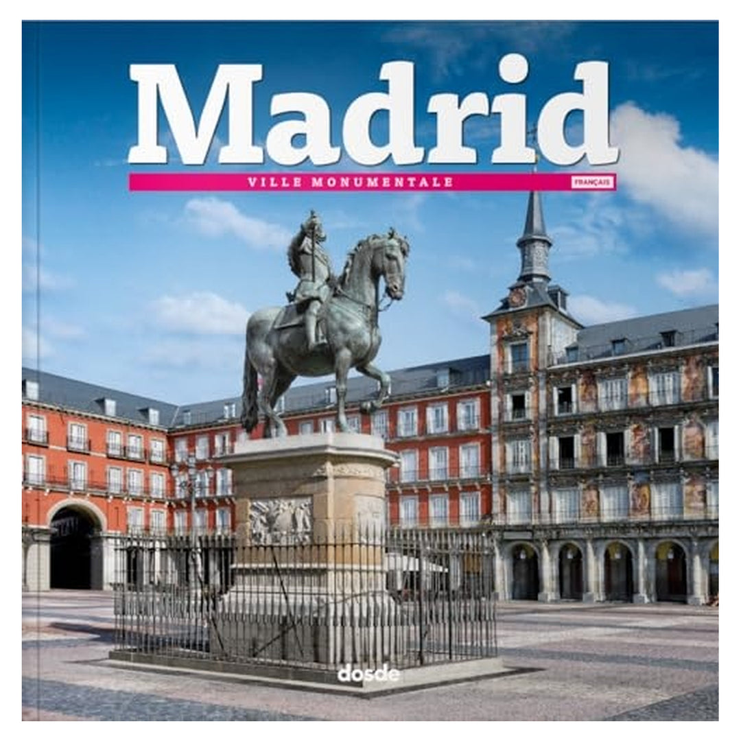 Madrid. Ville monumentale