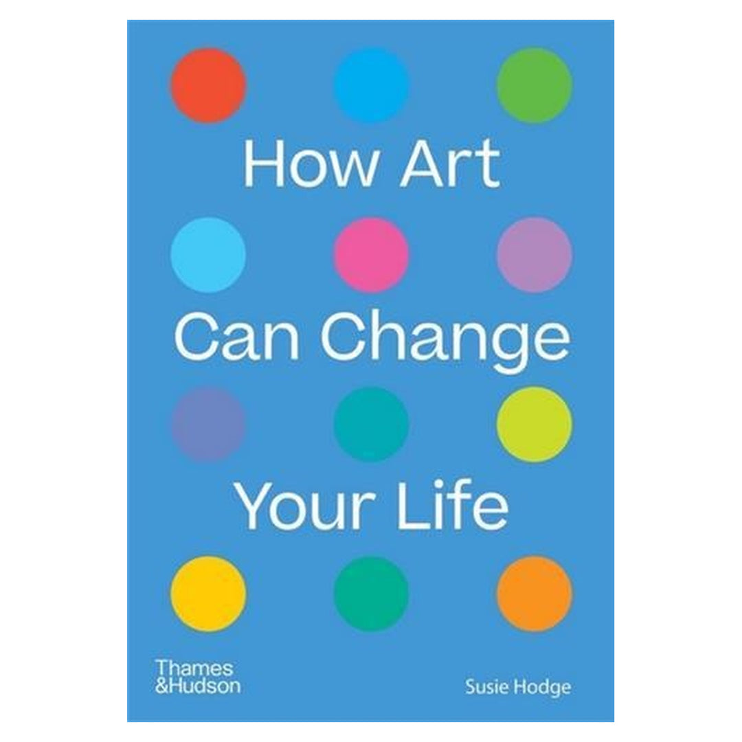 How art can change your life