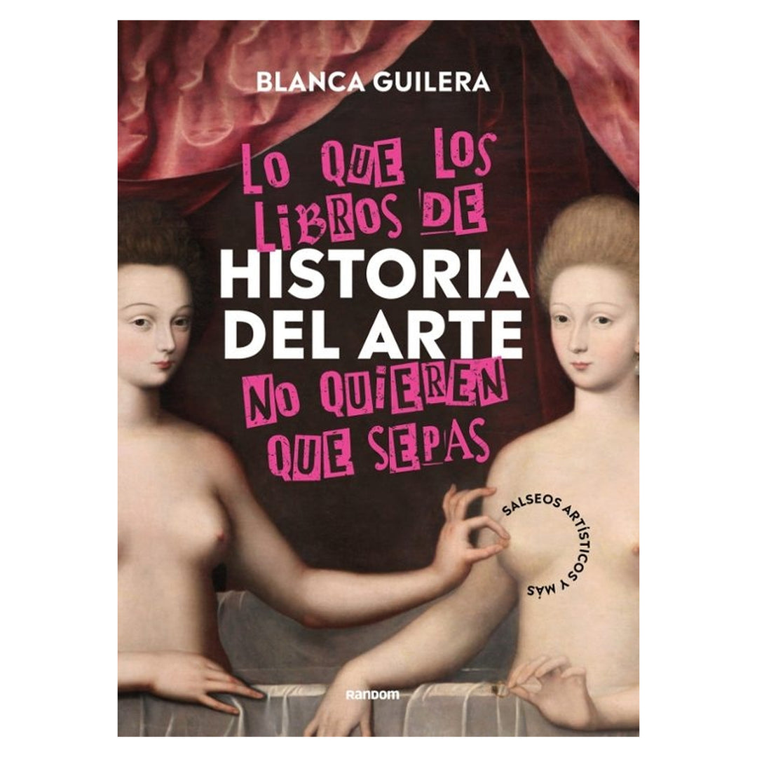 Lo que los libros de historia del arte no quieren que sepas