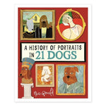 Cargar imagen en el visor de la galería, A History of Portraits in 21 Dogs